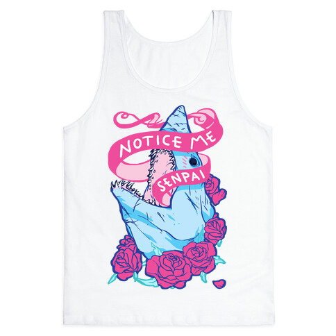 Notice Me Senpai Tank Top