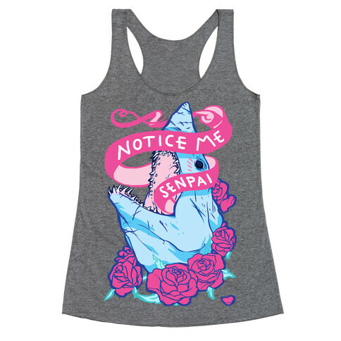 Notice Me Senpai Racerback Tank Top