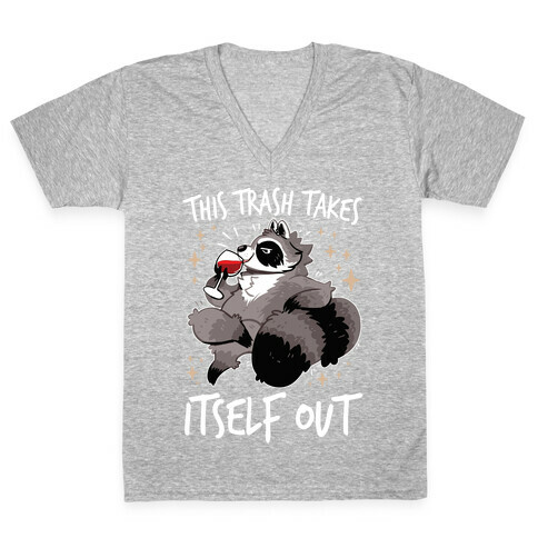 This Trash Takes Itself Out V-Neck Tee Shirt