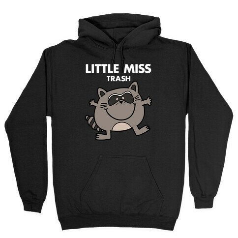 Little Miss Trash Raccoon Hooded Sweatshirt