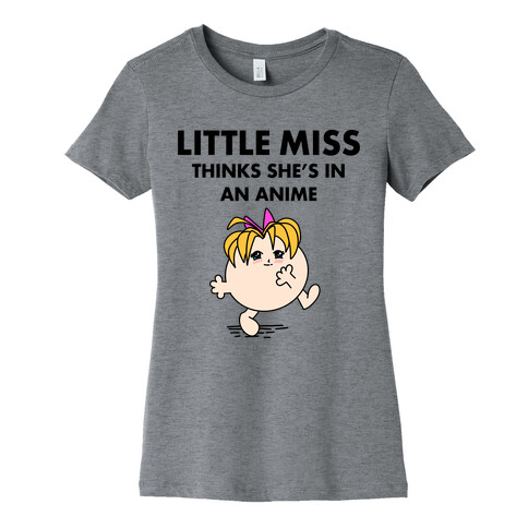 Little Miss Think's She's In an Anime Womens T-Shirt