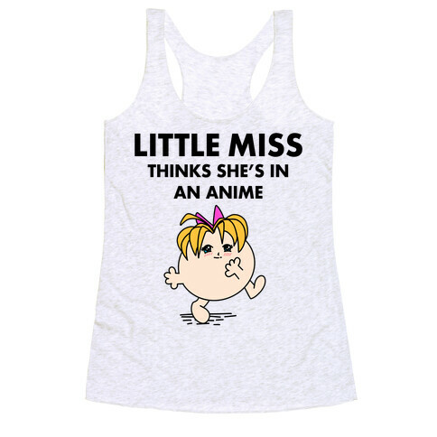 Little Miss Think's She's In an Anime Racerback Tank Top