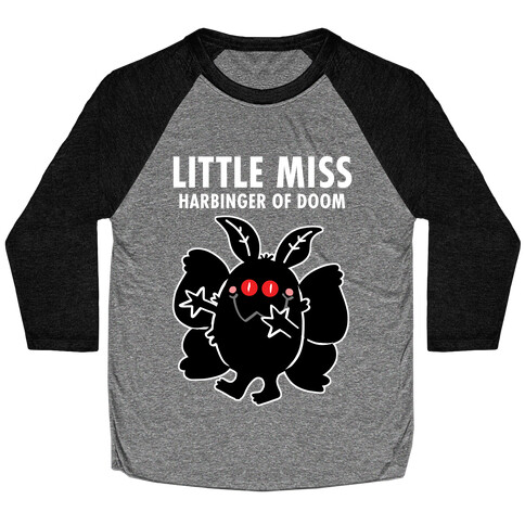 Little Miss Harbinger Of Doom Baseball Tee