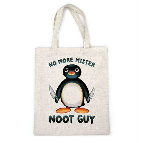 No More Mister Noot Guy Casual Tote