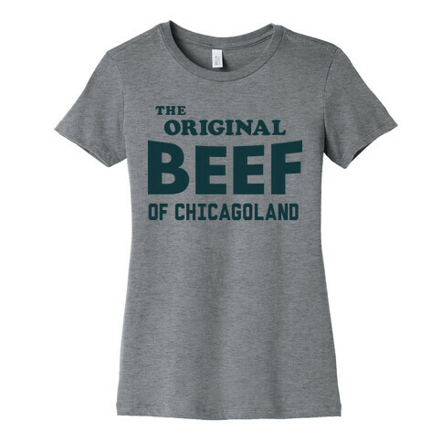 The Original Beef of Chicagoland Womens T-Shirt