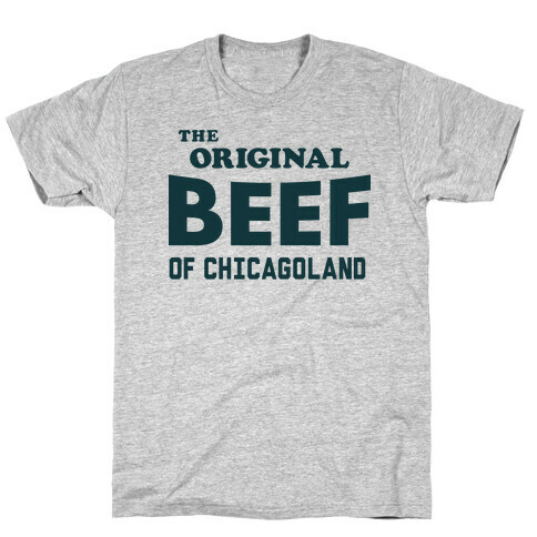 The Original Beef of Chicagoland T-Shirt