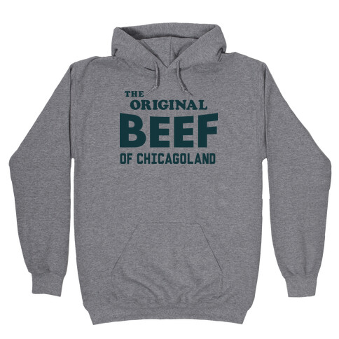 The Original Beef of Chicagoland Hooded Sweatshirt