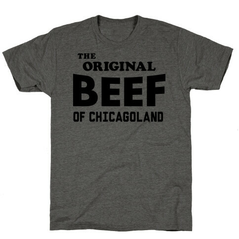 The Original Beef of Chicagoland T-Shirt