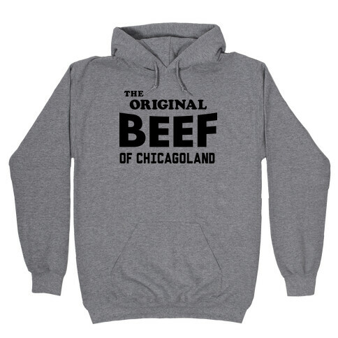 The Original Beef of Chicagoland Hooded Sweatshirt