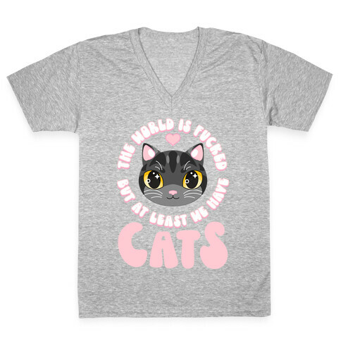 The World is F***ed But At Least We Have Cats Black Cat V-Neck Tee Shirt