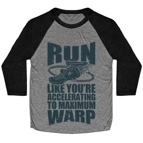 Accelerating to Maximum Warp Baseball Tee