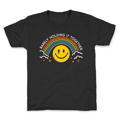 Barely Holding It Together Rainbow Smiley Kids T-Shirt