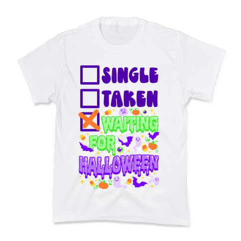 Single Taken Waiting For Halloween  Kids T-Shirt