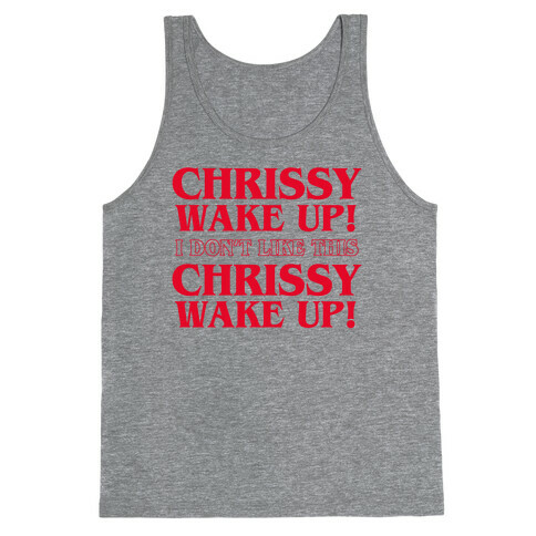 Chrissy Wake Up Tank Top