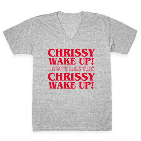 Chrissy Wake Up V-Neck Tee Shirt