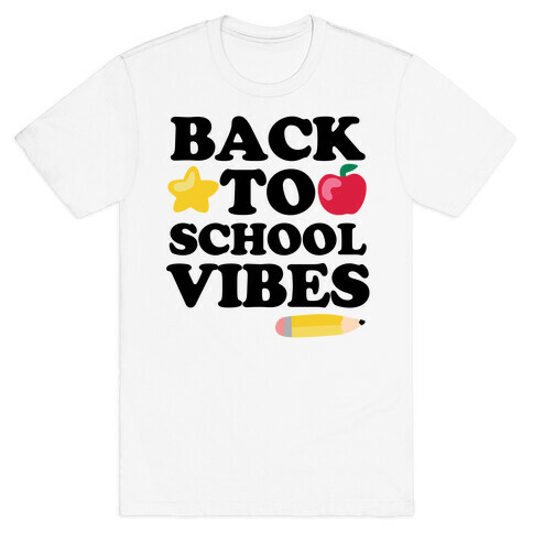 Back to School Vibes T-Shirt