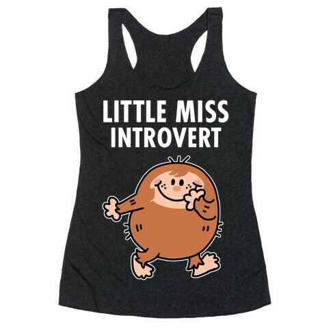 Little Miss Introvert Racerback Tank Top