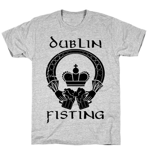 Dublin Fisting T-Shirt