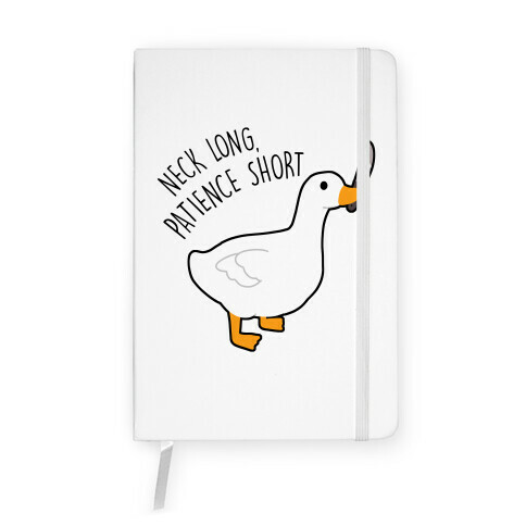 Neck Long, Patience Short Goose Notebook