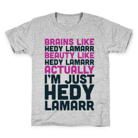 I'm Just Hedy Lamarr  Kids T-Shirt