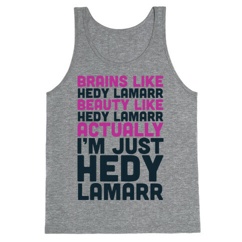 I'm Just Hedy Lamarr  Tank Top