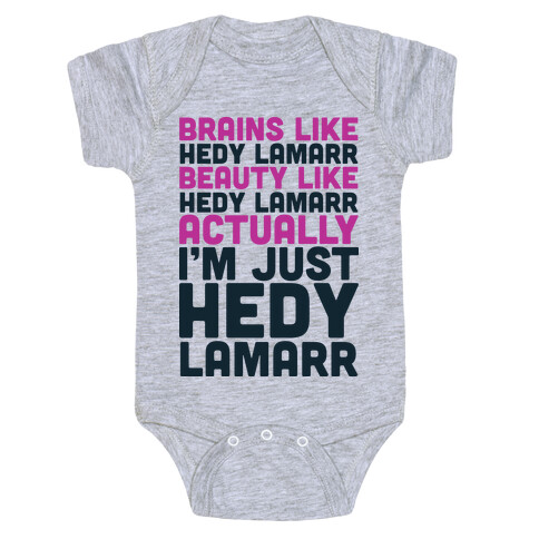 I'm Just Hedy Lamarr  Baby One-Piece