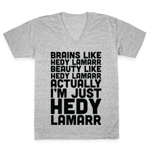 I'm Just Hedy Lamarr V-Neck Tee Shirt