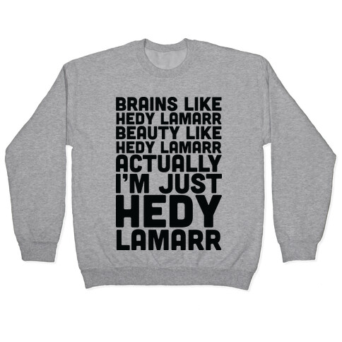 I'm Just Hedy Lamarr Pullover