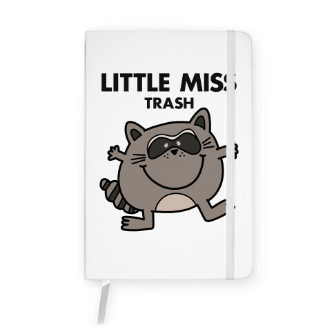 Little Miss Trash Raccoon Notebook