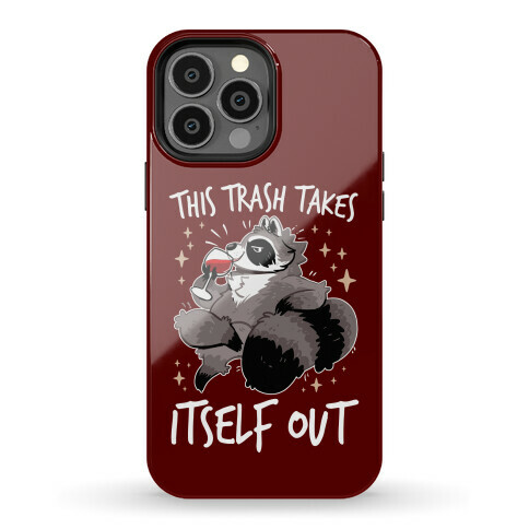 This Trash Takes Itself Out Phone Case