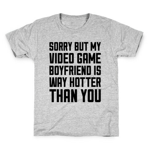 My Video Game Boyfriend Kids T-Shirt