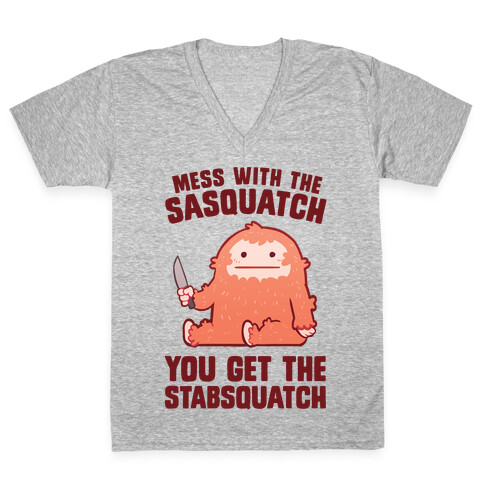 Mess With The Sasquatch, You Get The Stabsquatch V-Neck Tee Shirt