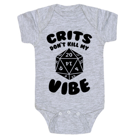 Crits Don't Kill My Vibe Baby One-Piece