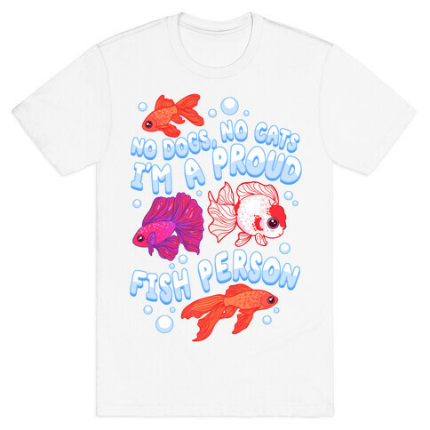 Proud Fish Person T-Shirt