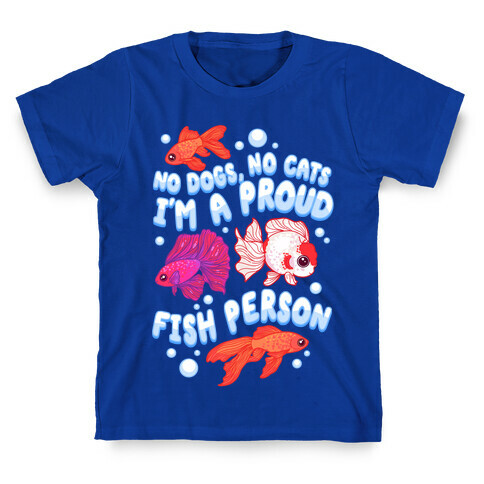 Proud Fish Person T-Shirt