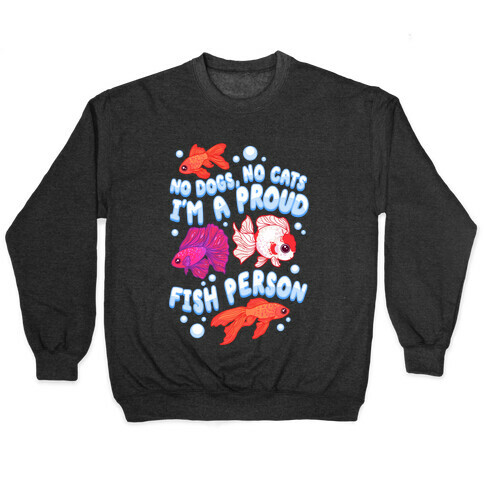 Proud Fish Person Pullover