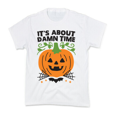 It's About Damn Time for Halloween Kids T-Shirt
