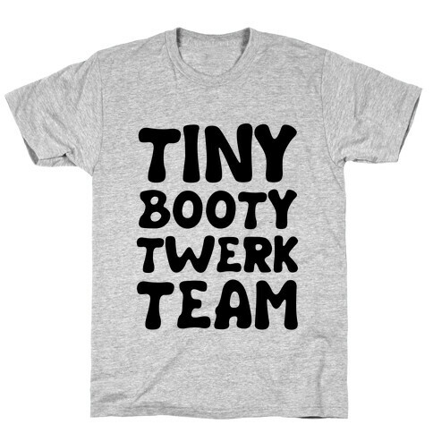 Tiny Booty Twerk Team Neon T-Shirt