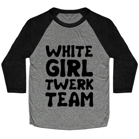 White Girl Twerk Team Neon Baseball Tee