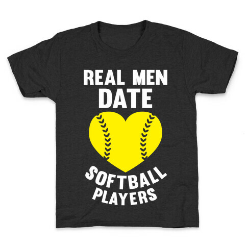 Real Men Date Softball Players Kids T-Shirt
