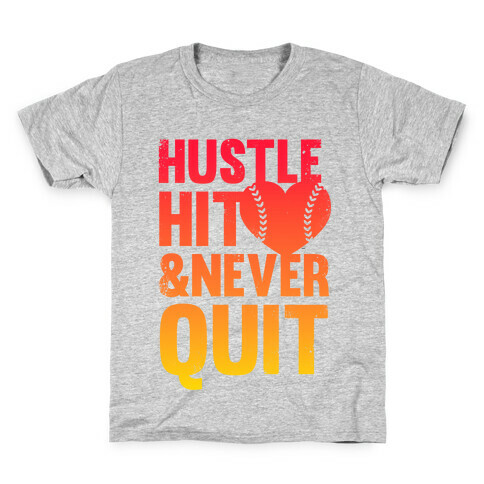 Hustle Hit & Never Quit Kids T-Shirt