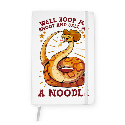 Well Boop My Snoot and Call Me A Noodle!  Notebook