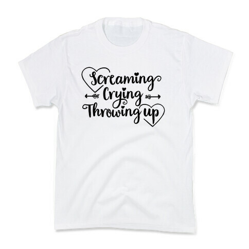 Screaming, Crying, Throwing Up  Kids T-Shirt