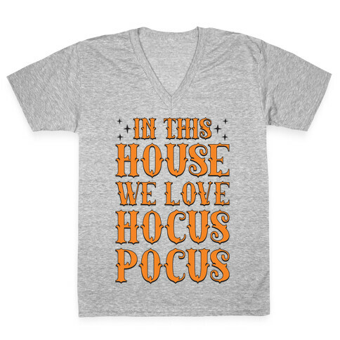 In This House We Love Hocus-Pocus V-Neck Tee Shirt