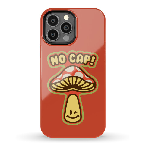 No Cap Mushroom Parody Phone Case