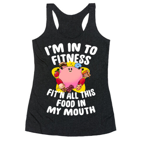 I'm into Fitness (Kirby) Racerback Tank Top