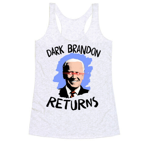 Dark Brandon Returns Racerback Tank Top