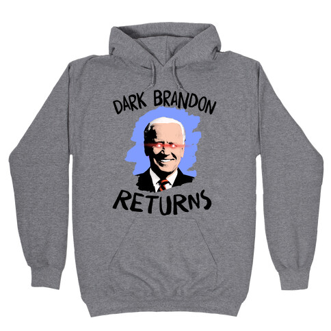 Dark Brandon Returns Hooded Sweatshirt