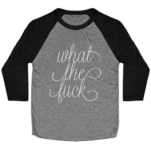 WTF Live Laugh Love Script Parody Baseball Tee