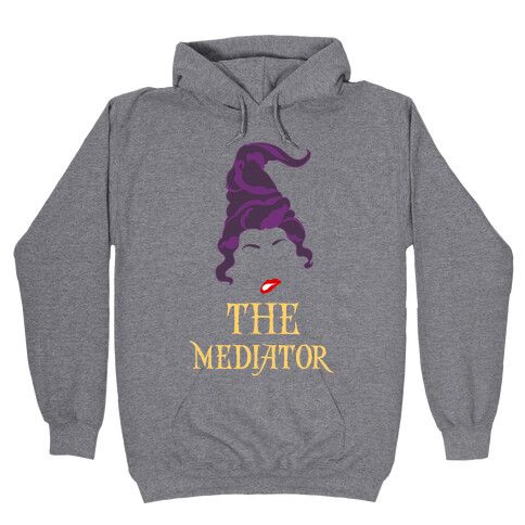 Mary Sanderson The Mediator  Hooded Sweatshirt